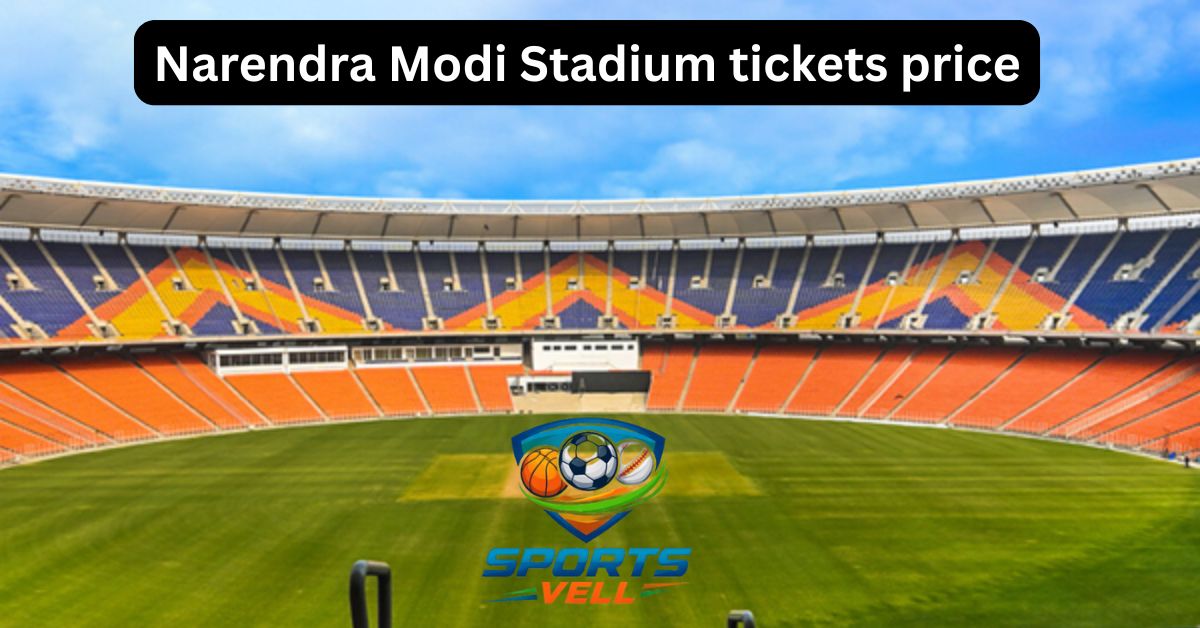 Narendra Modi Stadium tickets price