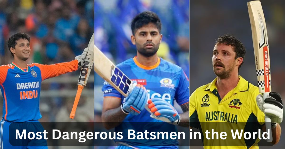 Most Dangerous Batsmen in the World