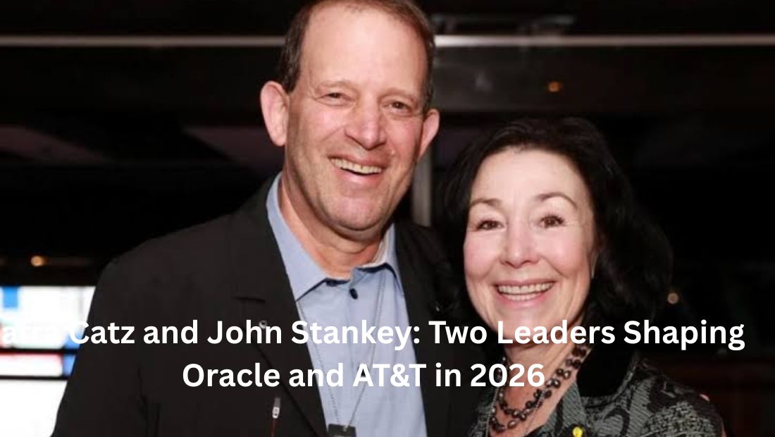 Safra Catz and John Stankey: Two Leaders Shaping Oracle and AT&T in 2026