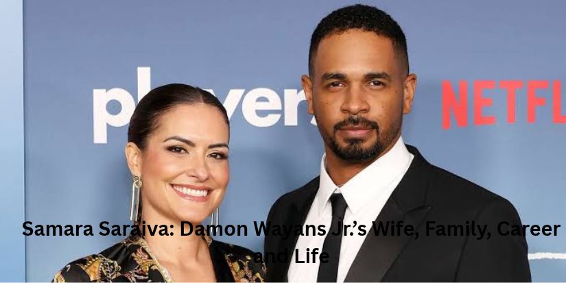 Samara Saraiva_ Damon Wayans Jr.’s Wife, Family, Career and Life